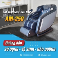 Hướng Dẫn Sử Dụng, Vệ Sinh, Bảo Dưỡng Ghế Massage Toàn Thân AM-250
